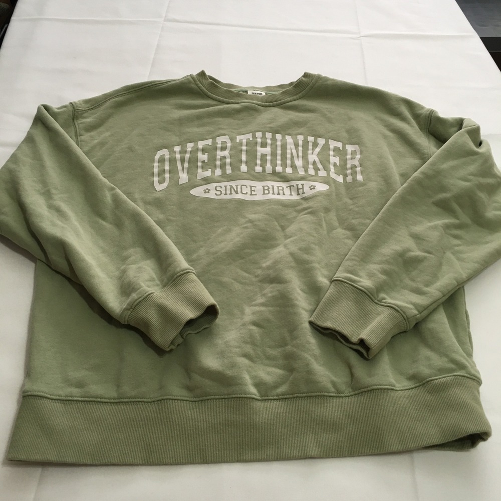 See The Way I See Sweatshirt Womens Large Crewneck Overthinker Green Graphic